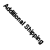 Additional Shipping